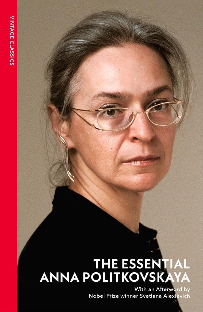 The Essential Anna Politkovskaya