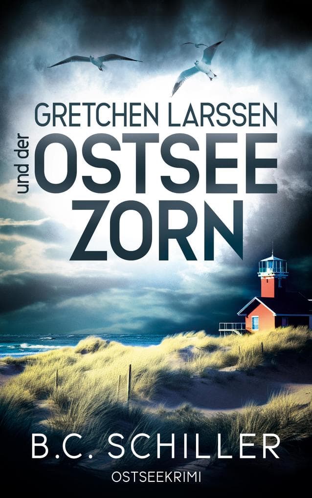 Gretchen Larssen und der Ostseezorn
