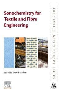 Sonochemistry for Textile and Fibre Engineering