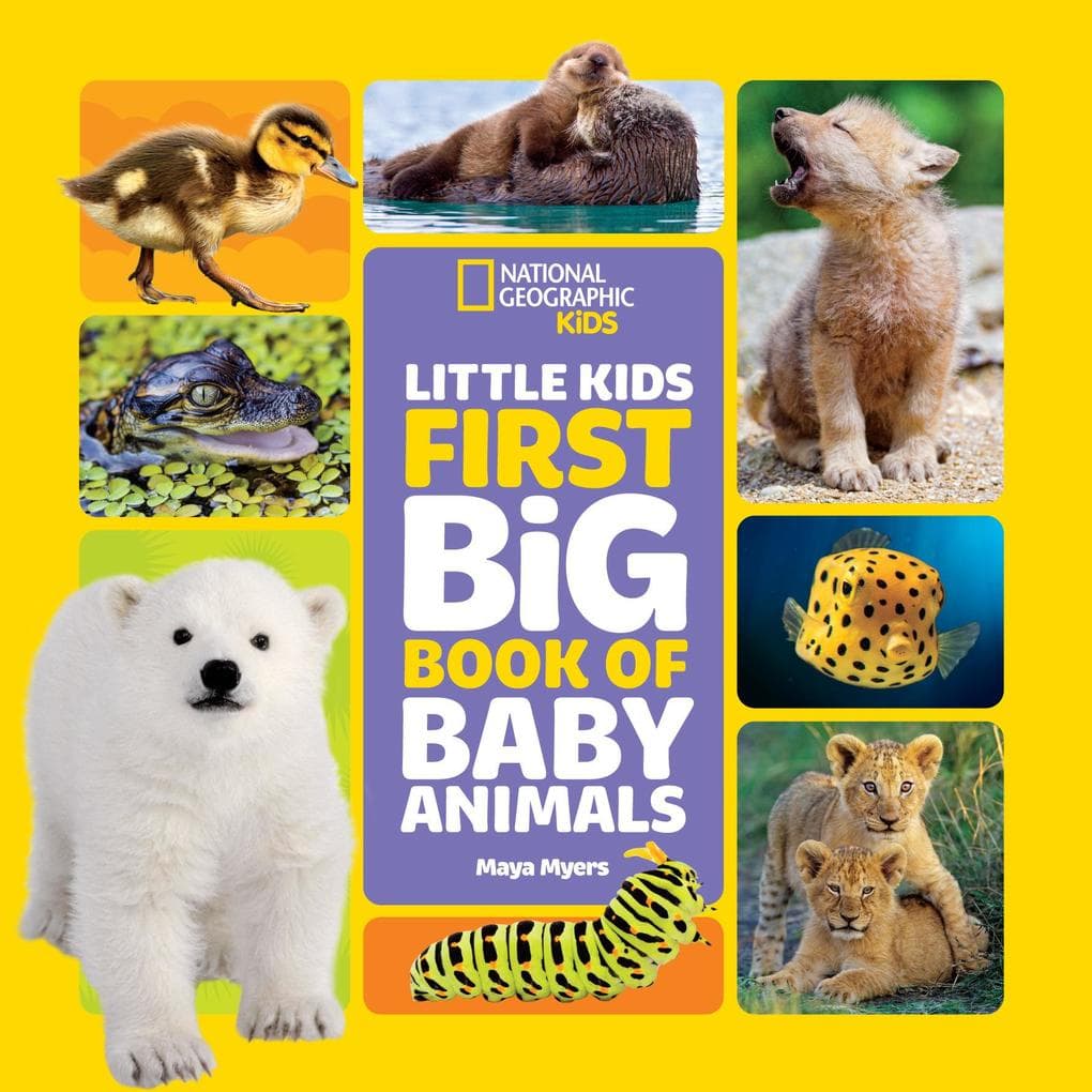 National Geographic Little Kids First Big Book of Baby Animals