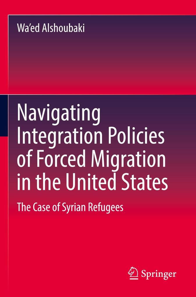 Navigating Integration Policies of Forced Migration in the United States