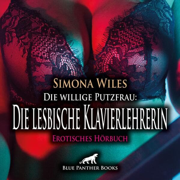 Die willige Putzfrau: Die lesbische Klavierlehrerin | Erotik Audio Story | Erotisches Hörbuch Audio-