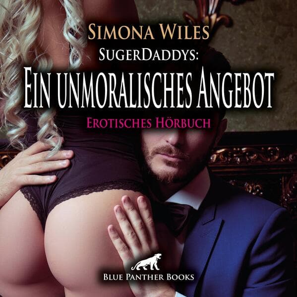 SugerDaddys: Ein unmoralisches Angebot | Erotik Audio Story | Erotisches Hörbuch Audio-CD