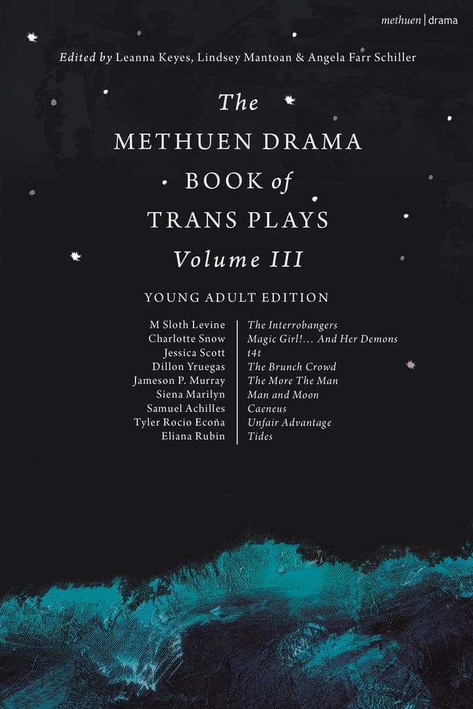 The Methuen Drama Book of Trans Plays Volume 3