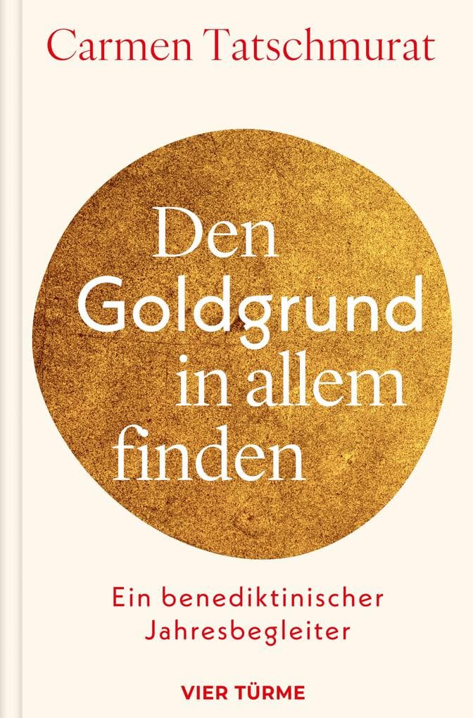 Den Goldgrund in allem finden