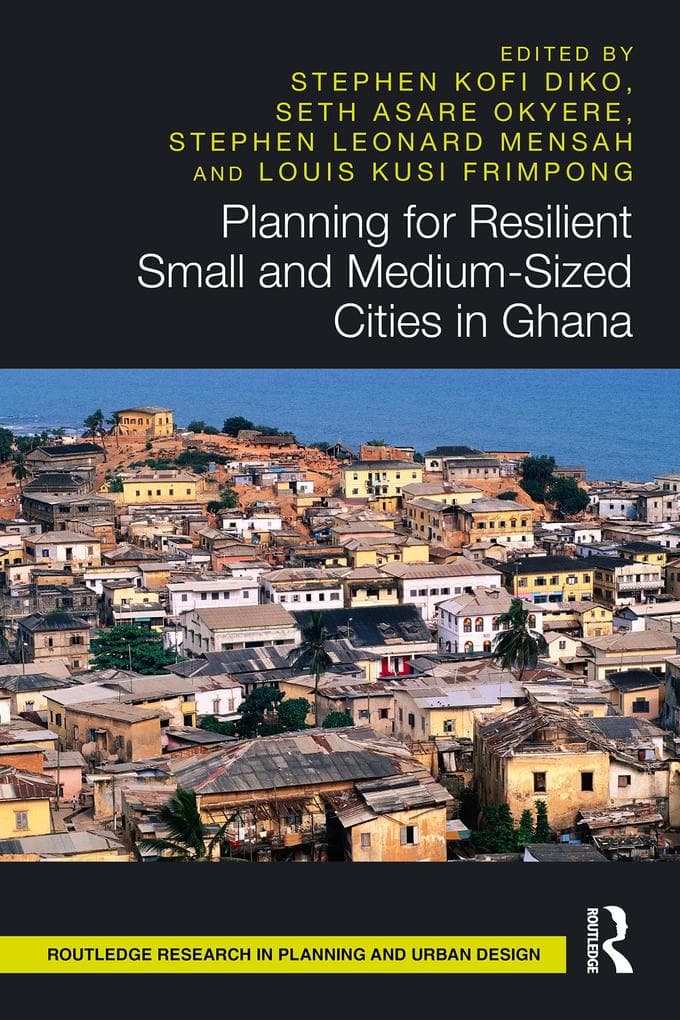 Planning for Resilient Small and Medium-Sized Cities in Ghana