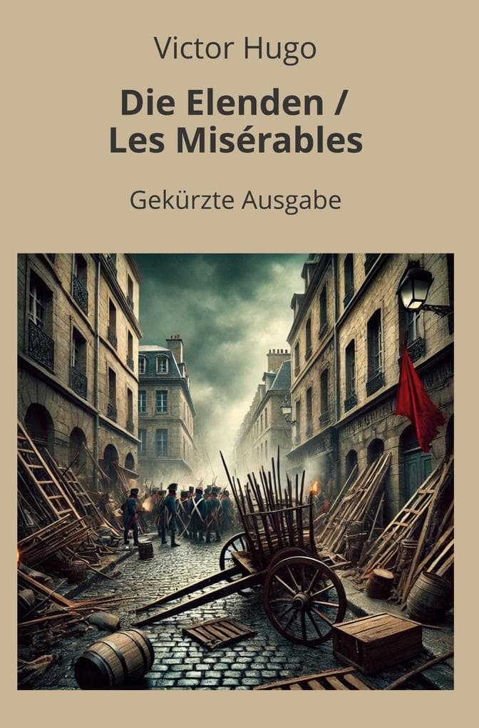 Die Elenden / Les Misérables - Gekürzt