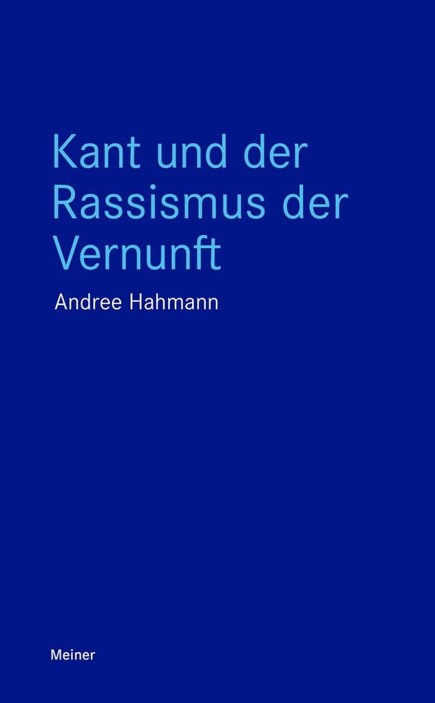 Kant und der Rassismus der Vernunft