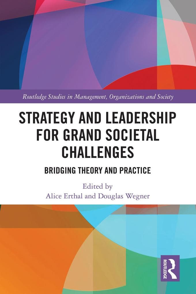 Strategy and Leadership for Grand Societal Challenges