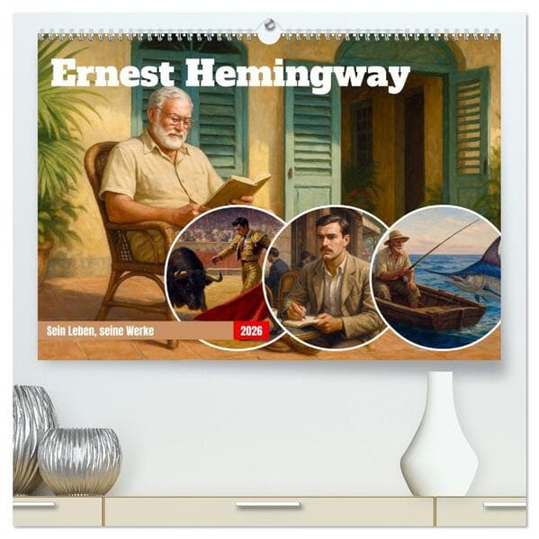 Ernest Hemingway (hochwertiger Premium Wandkalender 2026 DIN A2 quer), Kunstdruck in Hochglanz