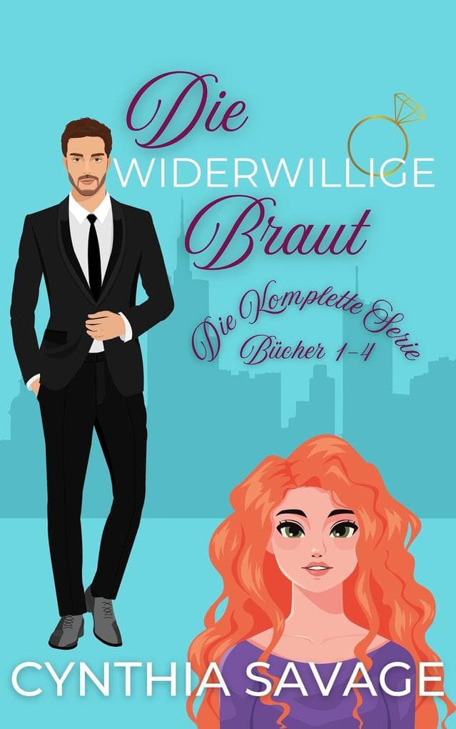 Die Widerwillige Braut: Die Komplette Serie Bücher 1-4