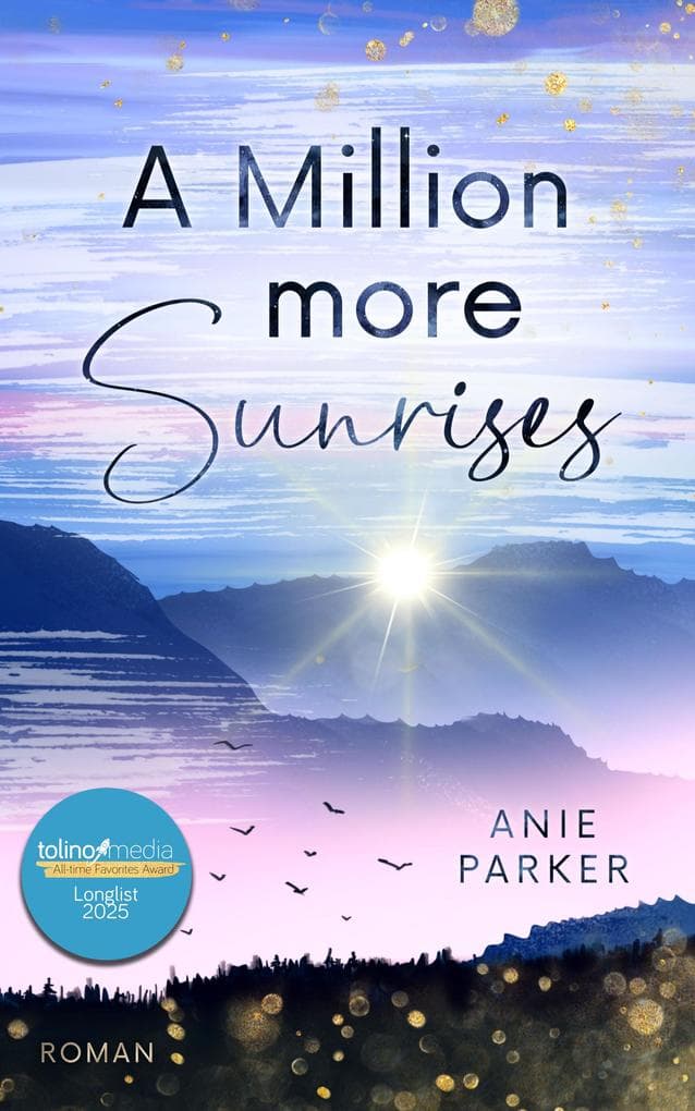 A Million More Sunrises