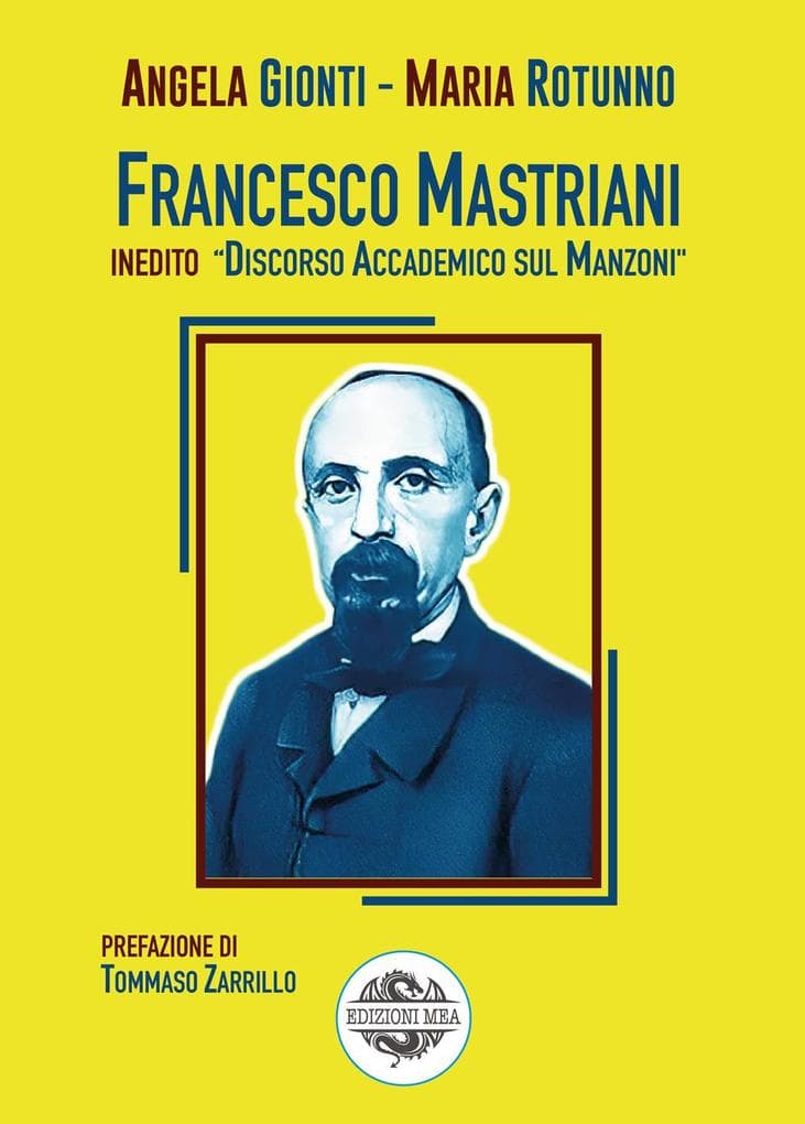 Francesco Mastriani. Inedito 'Discorso accademico sul Manzoni'