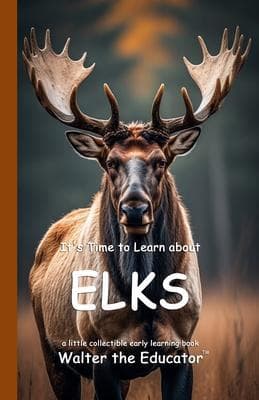 It's Time to Learn about Elks