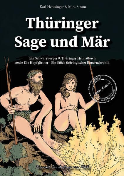 Thüringer Sage und Mär - Ein Schwarzburger & Thüringer Heimatbuch sowie