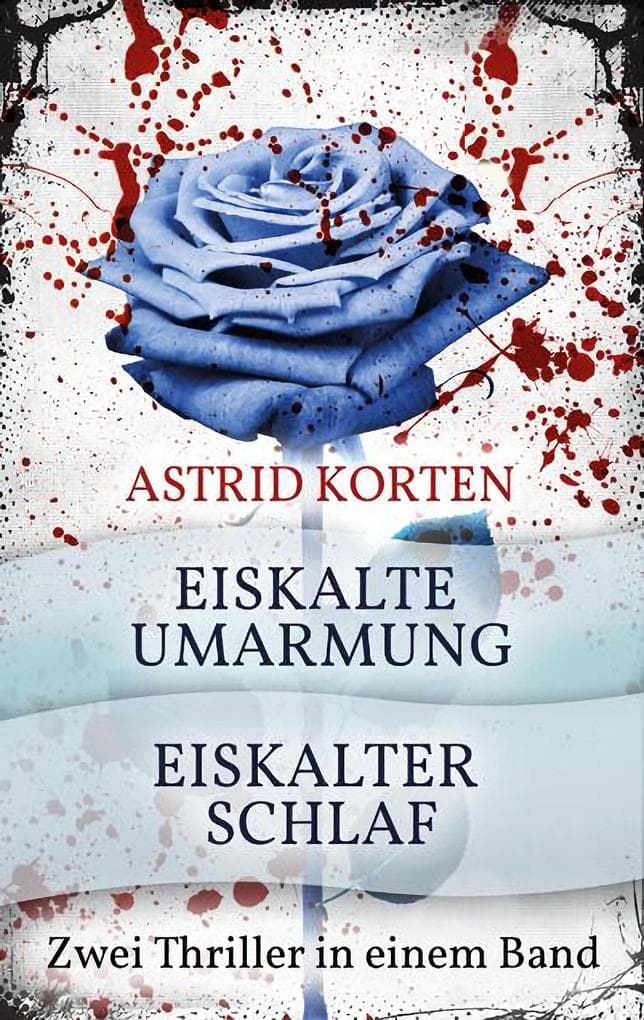 EISKALTE UMARMUNG und EISKALTER SCHLAF