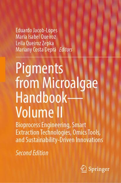 Pigments from Microalgae Handbook - Volume II