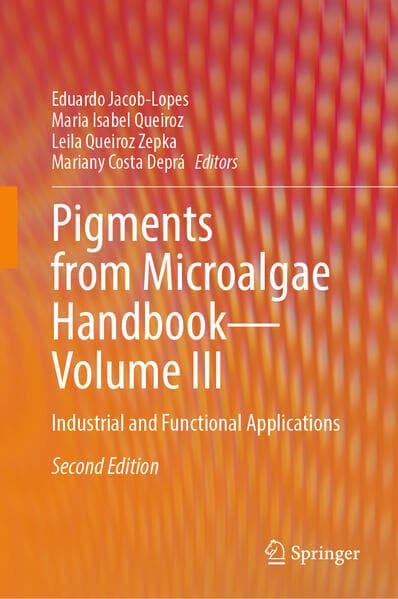Pigments from Microalgae Handbook - Volume III