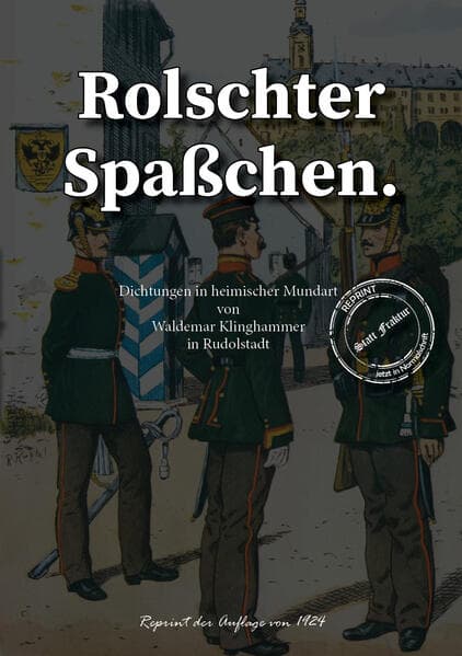 Rolschter Spaßchen.