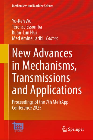 New Advances in Mechanisms, Transmissions and Applications