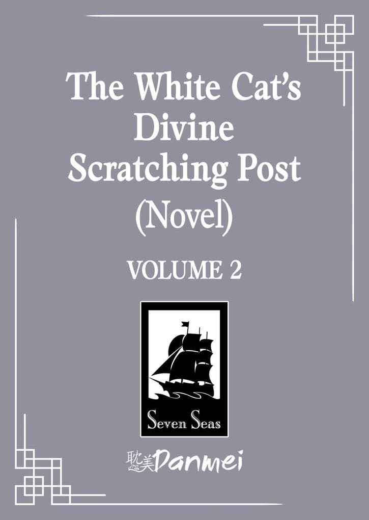 The White Cat's Divine Scratching Post (Novel) Vol. 2