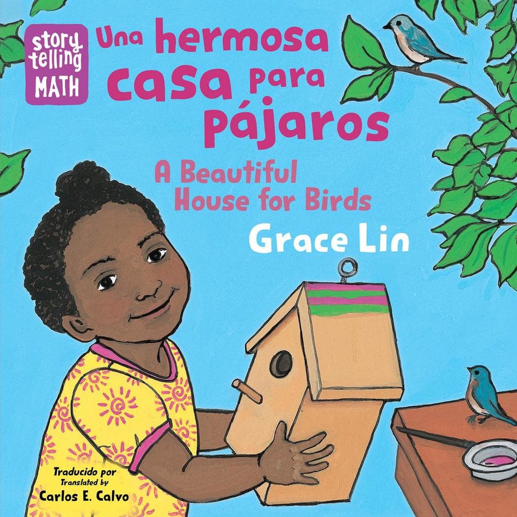 Una hermosa casa para pájaros / A Beautiful House for Birds (Spanish Bilingual Edition)