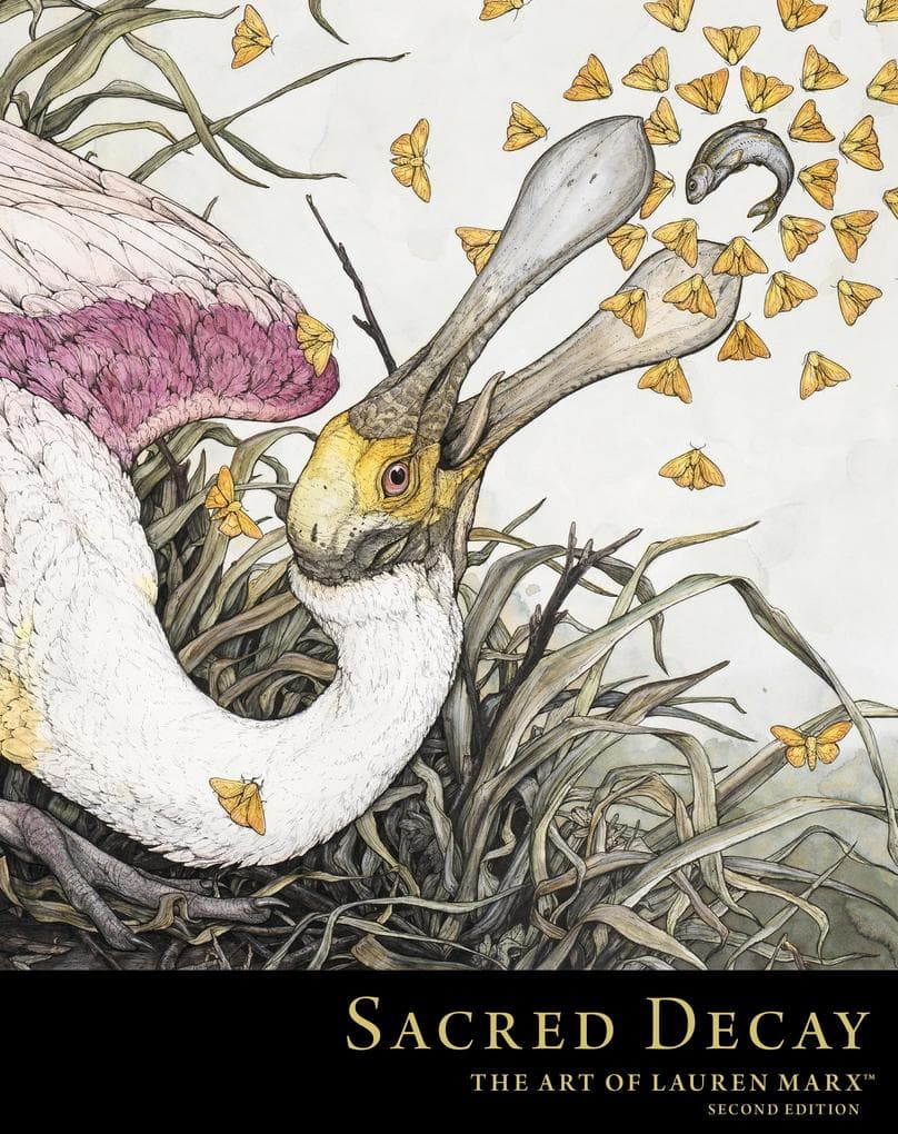 Sacred Decay: The Art of Lauren Marx (Second Edition)