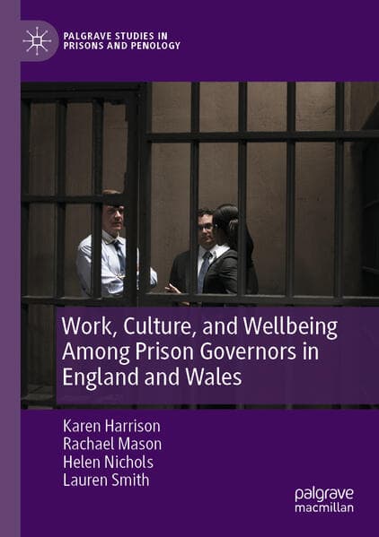 Work, Culture, and Wellbeing Among Prison Governors in England and Wales