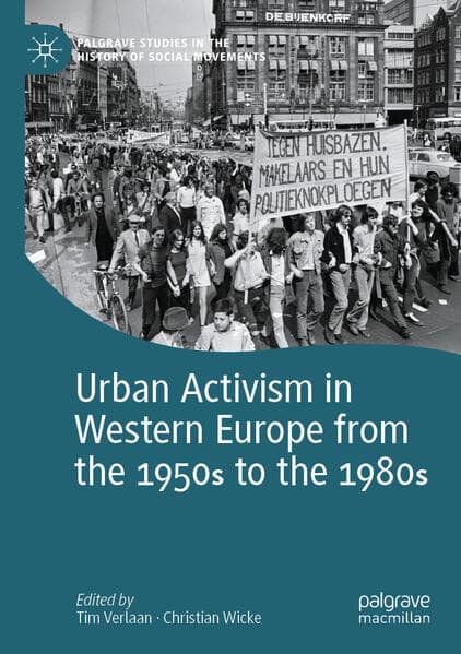 Urban Activism in Western Europe from the 1950s to the 1980s