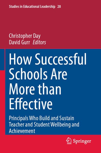 How Successful Schools Are More than Effective