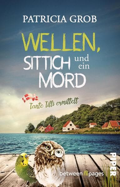 Wellen, Sittich und ein Mord - Tante Tilli ermittelt