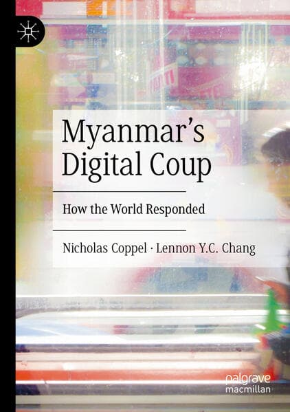Myanmar's Digital Coup
