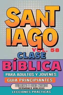 Clase Bíblica para Adultos y Jóvenes Guía Principiantes - Santiago