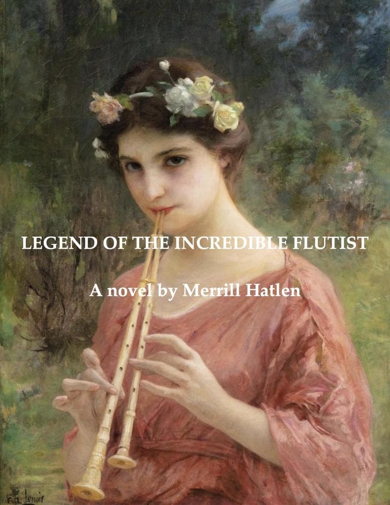 Legend of the Incredible Flutist (French Quintet, #1)