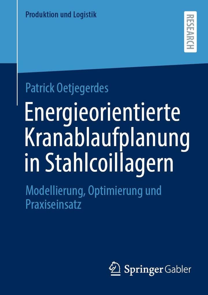 Energieorientierte Kranablaufplanung in Stahlcoillagern