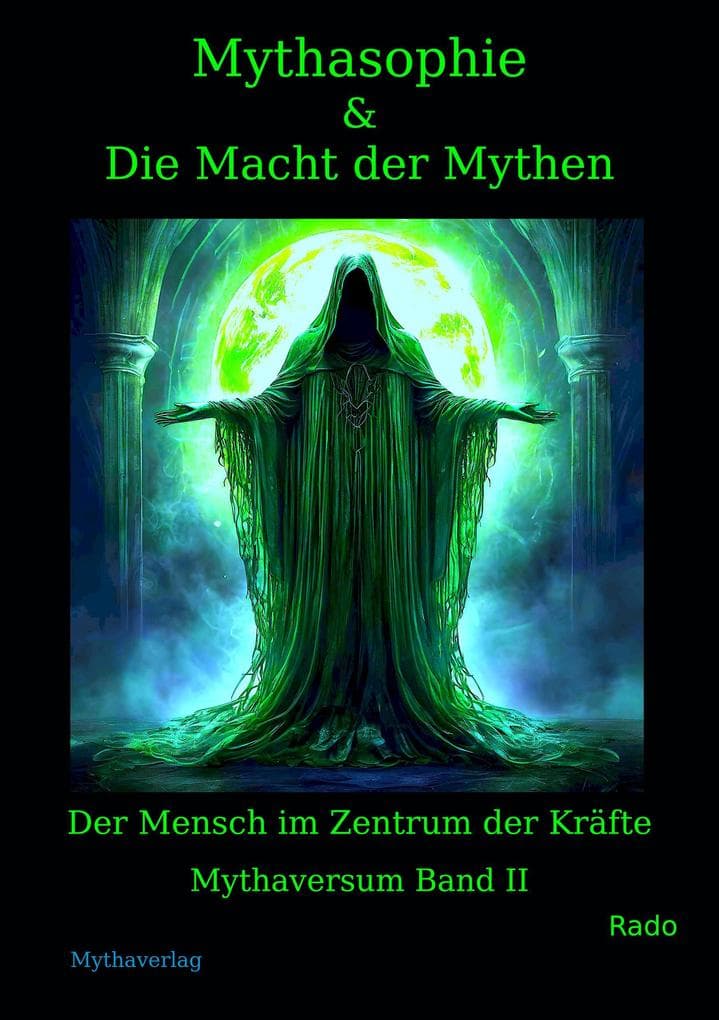 Mythasophie und Die Macht der Mythen