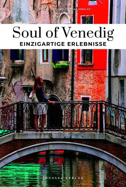 Soul of Venedig Einzigartige Erlebnisse
