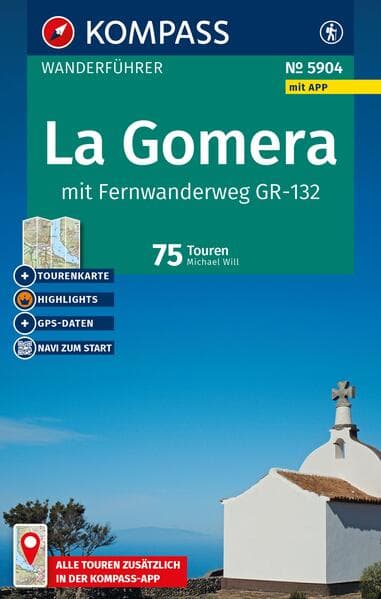 KOMPASS Wanderführer La Gomera, mit Fernwanderweg GR-132, 75 Touren mit Extra-Tourenkarte