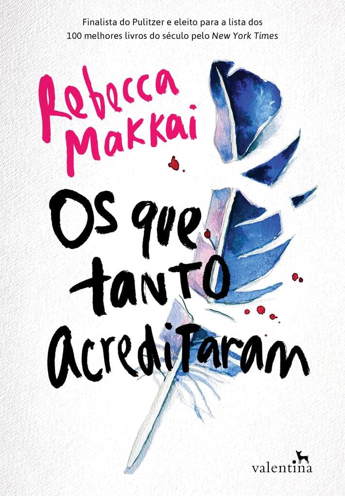 Os que tanto acreditaram