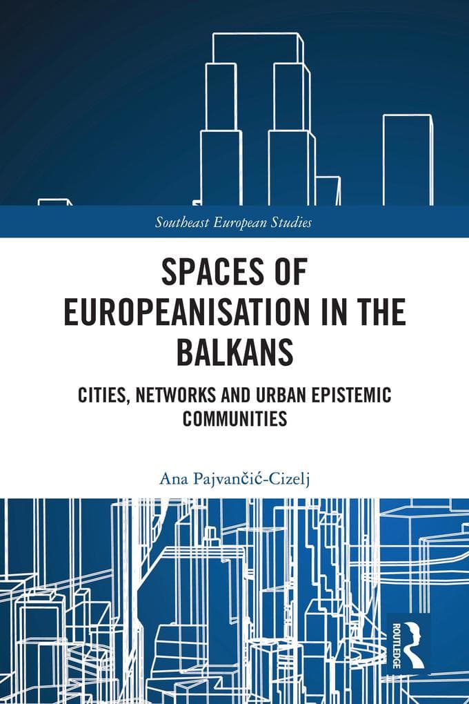 Spaces of Europeanisation in the Balkans