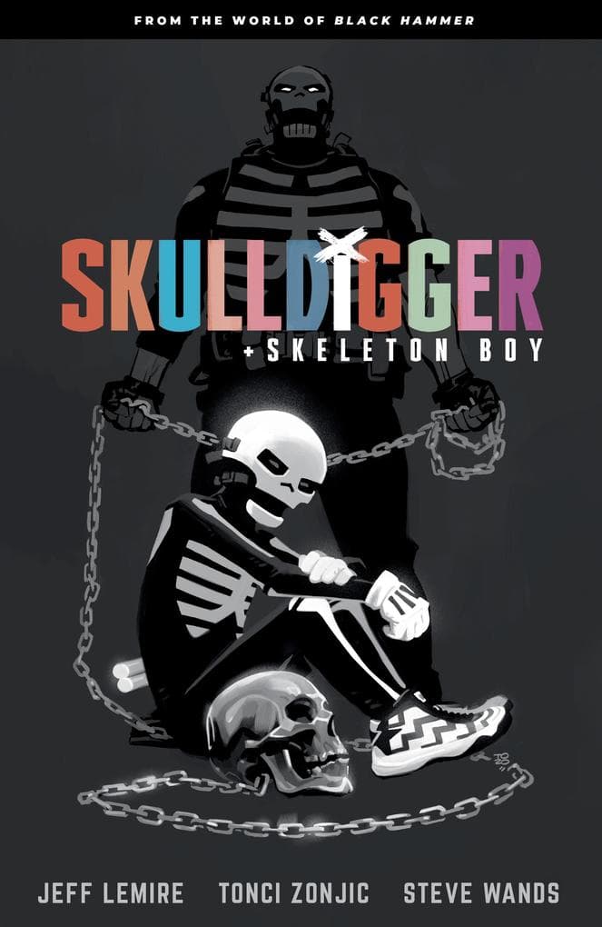 Skulldigger and Skeleton Boy: From the World of Black Hammer Volume 1