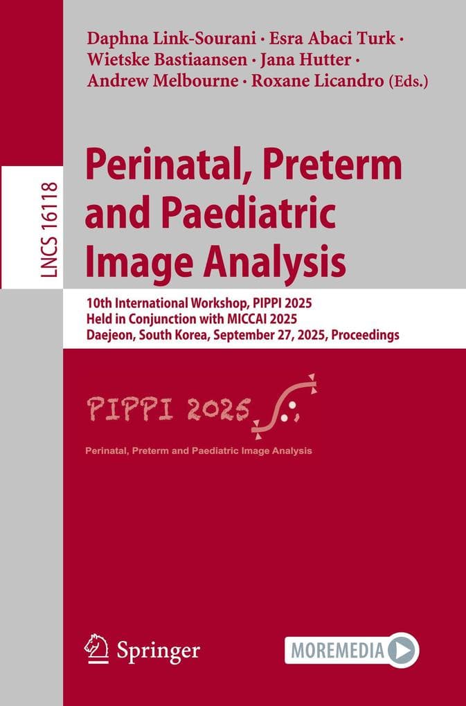 Perinatal, Preterm and Paediatric Image Analysis