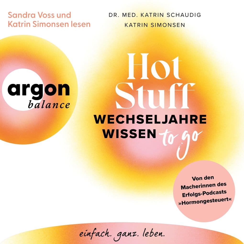 Hot Stuff - Wechseljahre-Wissen to go