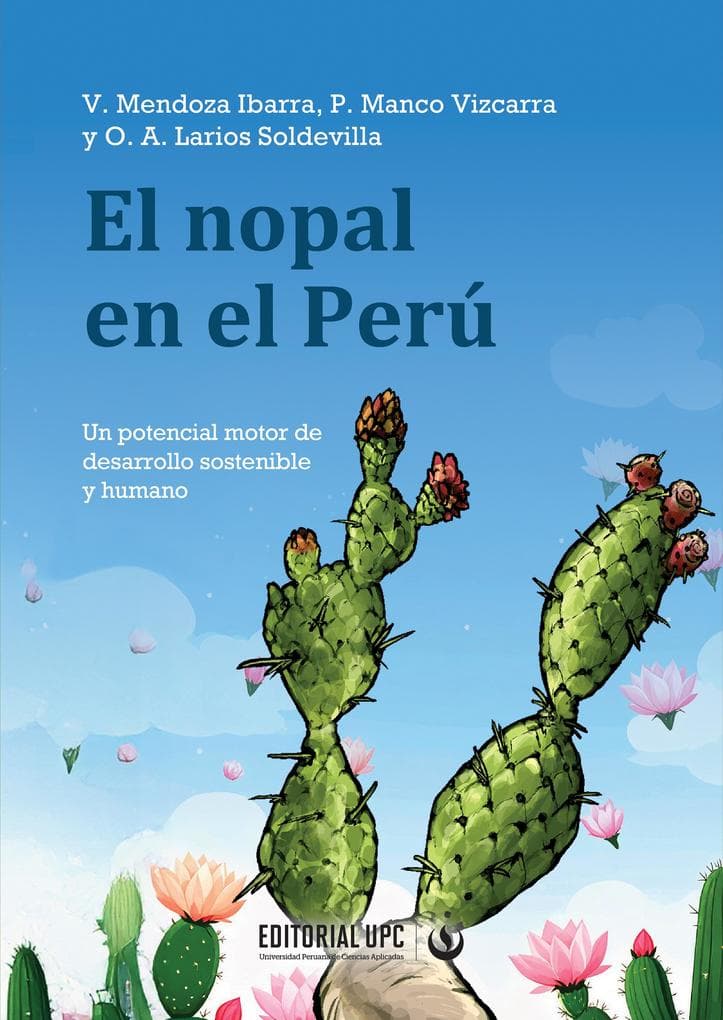El nopal en el Perú: Un potencial motor de desarrollo sostenible y humano
