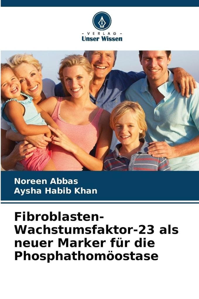 Fibroblasten-Wachstumsfaktor-23 als neuer Marker für die Phosphathomöostase