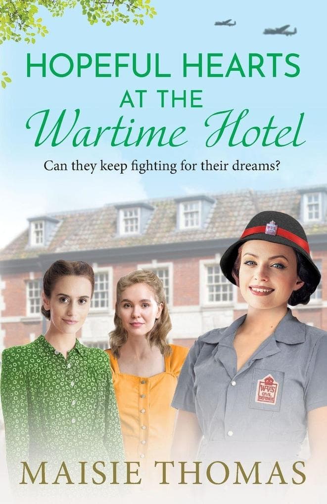 Hopeful Hearts at the Wartime Hotel