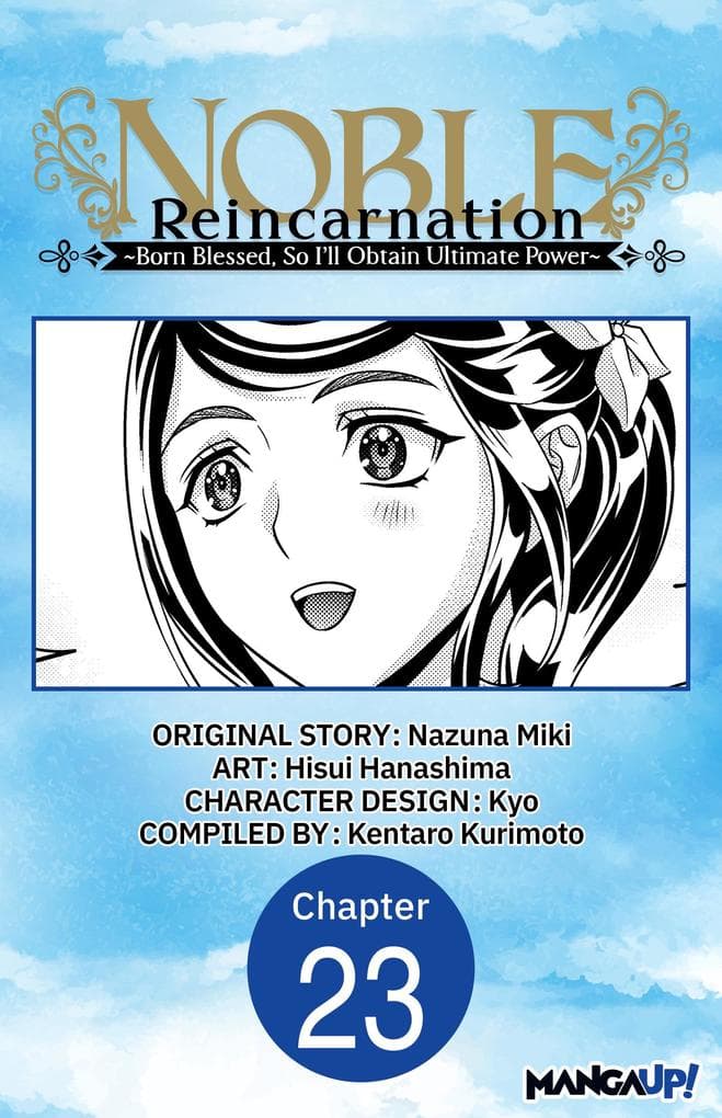 Noble Reincarnation -Born Blessed, So I'll Obtain Ultimate Power- #023