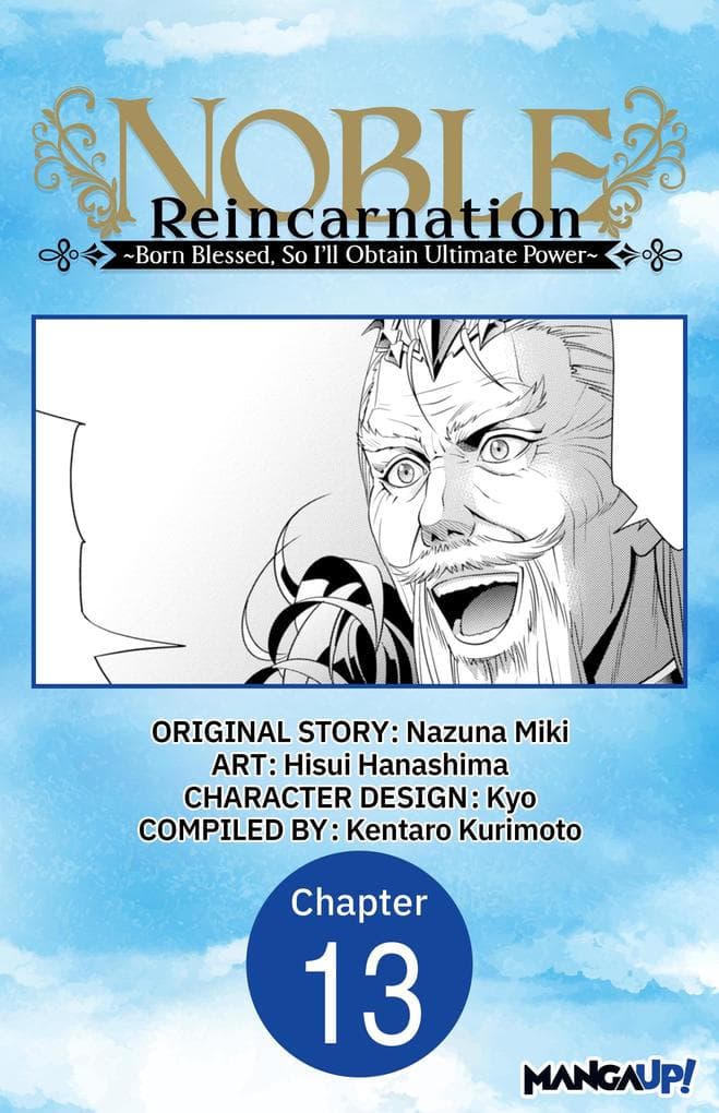 Noble Reincarnation -Born Blessed, So I'll Obtain Ultimate Power- #013