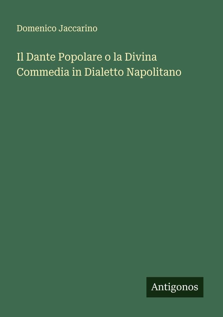 Il Dante Popolare o la Divina Commedia in Dialetto Napolitano