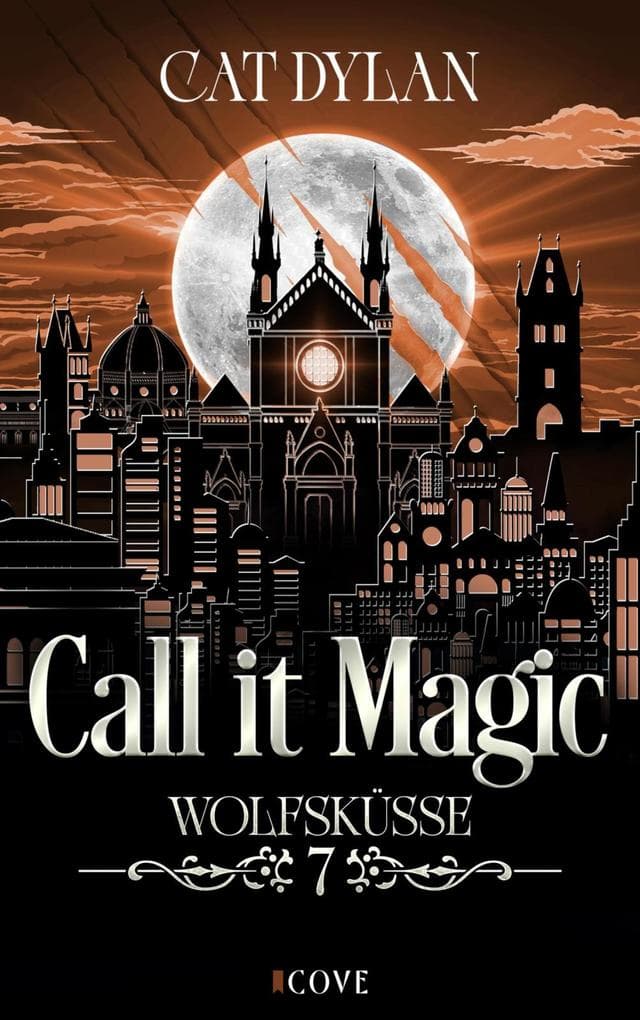 Call it magic 7: Wolfsküsse
